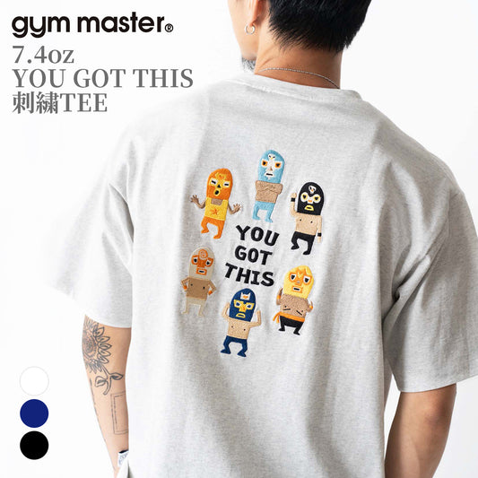 gym master ジムマスター Tシャツ 半袖 メンズ レディース 覆面レスラー 7.4oz YOU GOT THIS 刺繍TEE G721707