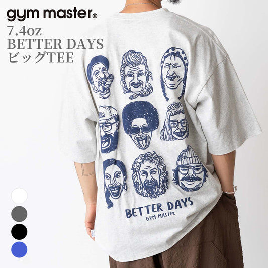 gym master ジムマスター Tシャツ 半袖 メンズ レディース オーバーサイズ 大きめ 7.4oz BETTER DAYS ビッグTEE G721710